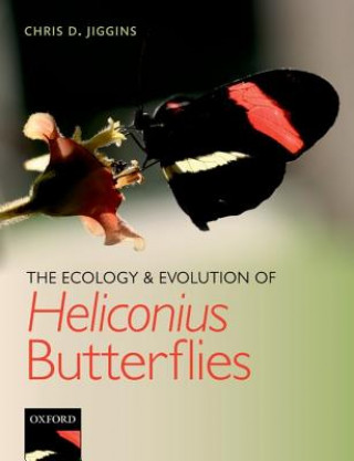 Kniha Ecology and Evolution of Heliconius Butterflies Chris D Jiggins