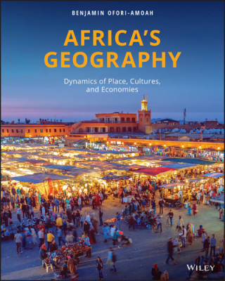 Buch Africa's Geography - Dynamics of Place, Cultures, and Economies, 1st Edition Benjamin Ofori Amoah