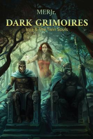 Libro Dark Grimoires: Icya & the Twin Souls Merjr