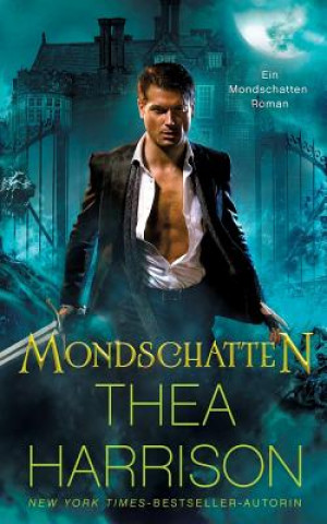 Kniha Mondschatten Thea Harrison