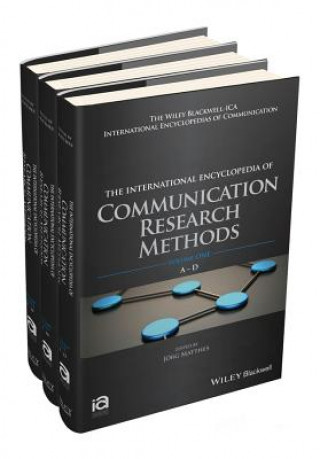 Carte International Encyclopedia of Communication Research Methods, 3 Volume Set Jorg Matthes