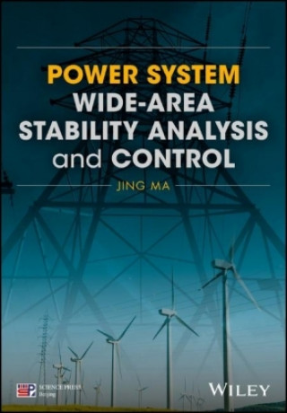 Könyv Power System Wide-area Stability Analysis and Control Jing Ma