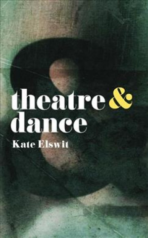 Carte Theatre and Dance Kate Elswit