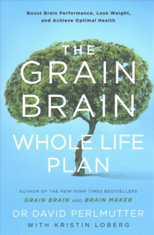 Könyv Grain Brain Whole Life Plan David Perlmutter