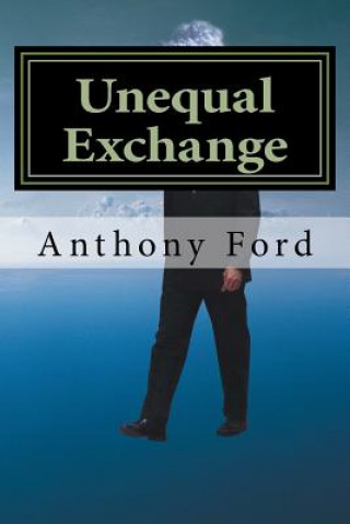 Книга Unequal Exchange Anthony Ford
