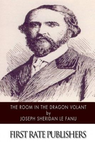 Carte The Room in the Dragon Volant Joseph Sheridan Le Fanu