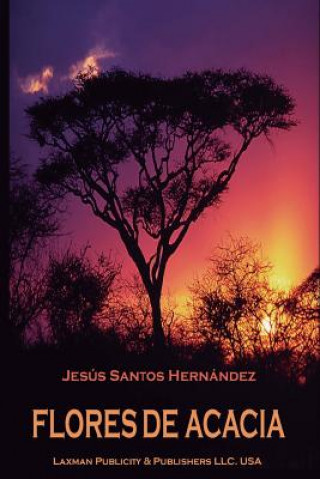 Livre Flores de Acacia Jesus Santos Hernandez