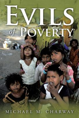 Knjiga Evils of Poverty Michael M Charway