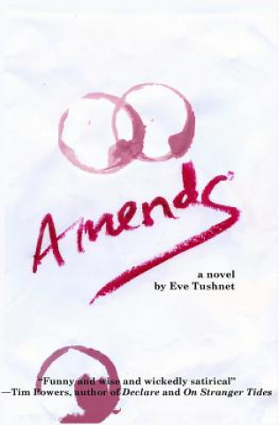 Knjiga Amends Eve Tushnet