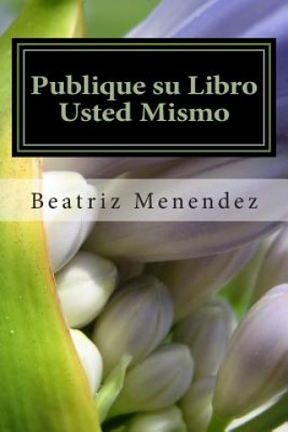 Kniha Publique su libro usted mismo Beatriz Menendez