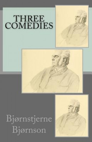 Книга Three Comedies Bjornstjerne Bjornson