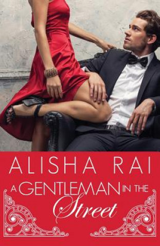 Könyv A Gentleman in the Street Alisha Rai