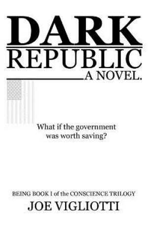 Buch Dark Republic Joe Vigliotti