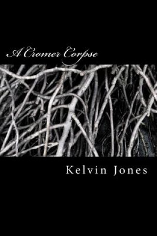 Knjiga A Cromer Corpse Kelvin Jones