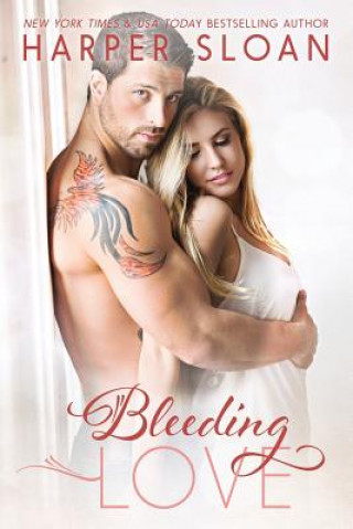 Kniha Bleeding Love Harper Sloan