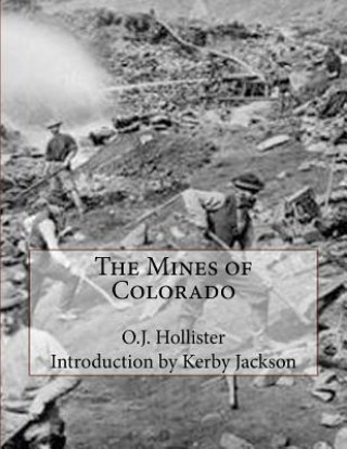 Knjiga The Mines of Colorado O J Hollister