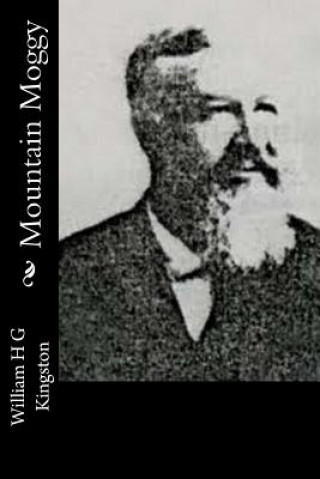 Livre Mountain Moggy William H G Kingston