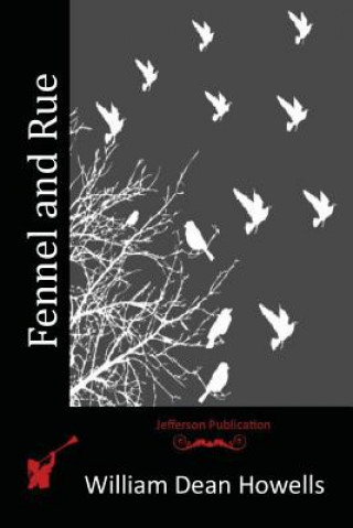 Boek Fennel and Rue William Dean Howells