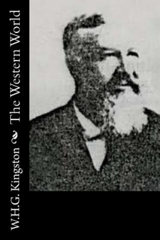 Knjiga The Western World W H G Kingston