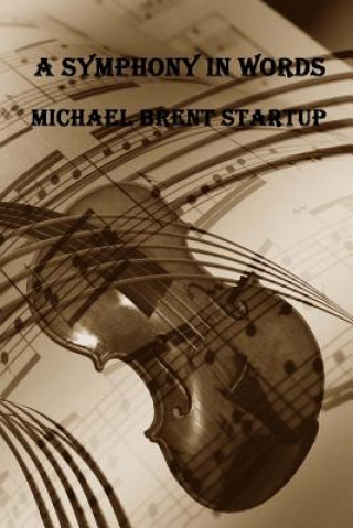 Carte A Symphony In Words Michael Brent Startup