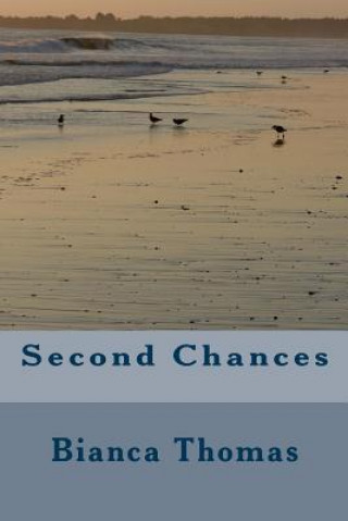 Knjiga Second Chances Bianca Thomas