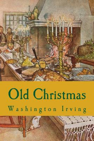 Knjiga Old Christmas Washington Irving