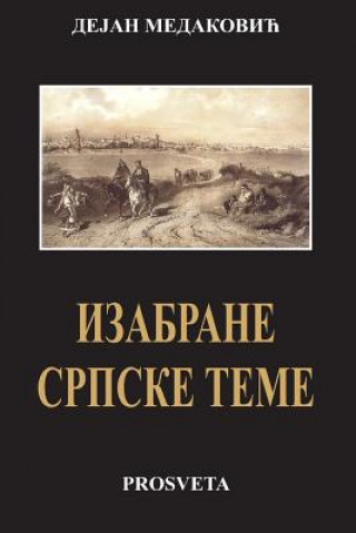 Książka Izabrane Srpske Teme Dejan Medakovic