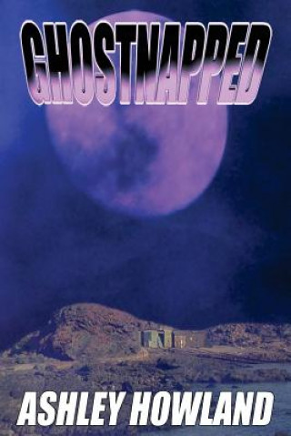 Carte Ghostnapped Ashley Howland