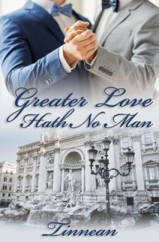 Kniha Greater Love Hath No Man Tinnean