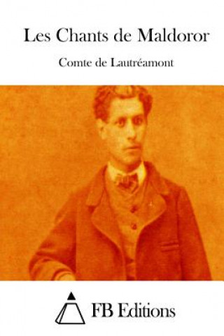 Kniha Les Chants de Maldoror Comte De Lautreamont