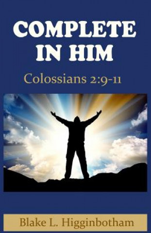 Boek Complete in Him Blake L Higginbotham