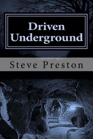 Könyv Driven Underground: Nuclear Dred Steve Preston