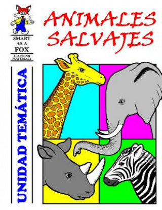 Livre Animales Salvajes Unidad Temática Dwayne Douglas Kohn