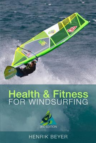 Kniha Health & Fitness for Windsurfing Henrik Beyer