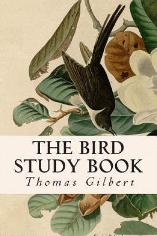 Livro The Bird Study Book Thomas Gilbert