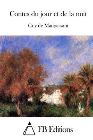 Kniha Contes du jour et de la nuit Guy de Maupassant