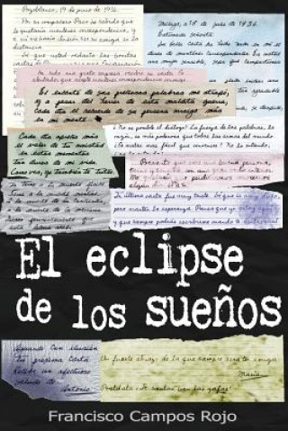 Könyv El eclipse de los sue?os Francisco Campos Rojo
