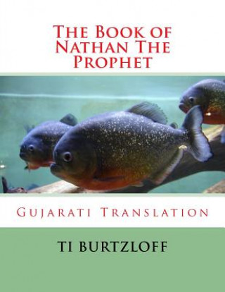 Kniha The Book of Nathan the Prophet: Gujarati Translation Ti Burtzloff