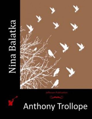 Kniha Nina Balatka Anthony Trollope