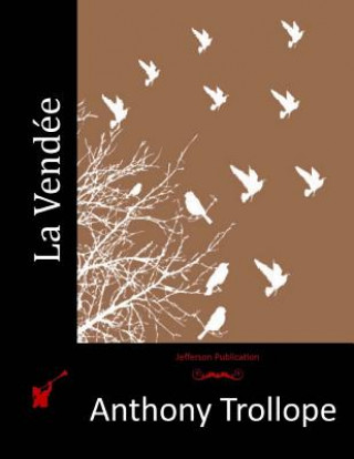 Könyv La Vendée Anthony Trollope