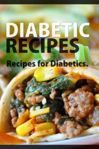 Buch Diabetic Recipes: Recipes For Diabetics Mary Ann Templeton