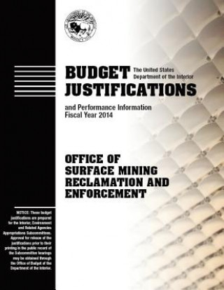 Carte Budget Justifications and Performance Information Fiscal Year 2014: Office of Surface Mining Reclamation and Enforcement The U S Department of the Interior