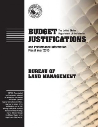 Carte Budget Justification and Performance Information Fiscal Year 2015: Bureau of Land Management The U S Department of the Interior