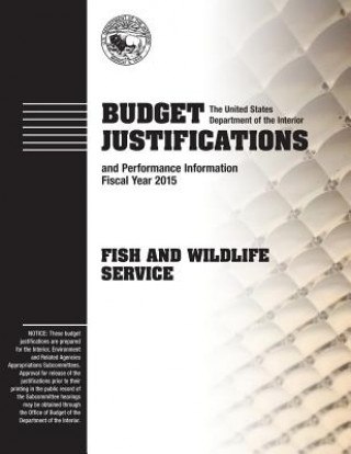 Carte Budget Justifications and Performance Information Fiscal Year 2015: Fish and Wildlife Service The U S Department of the Interior