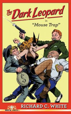 Knjiga The Dark Leopard: Mouse Trap Richard C White