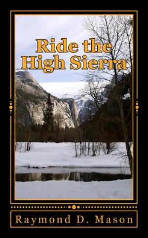 Carte Ride the High Sierra Raymond D Mason