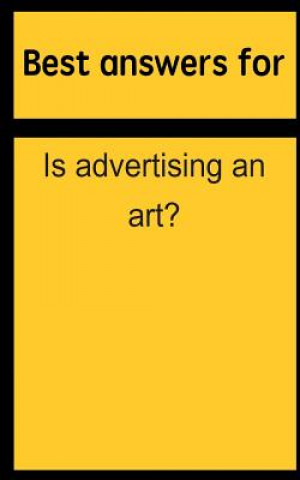 Книга Best answers for Is advertising an art? Barbara Boone