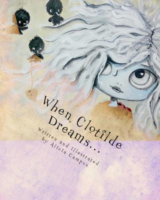 Knjiga When Clotilde Dreams Alicia Campos