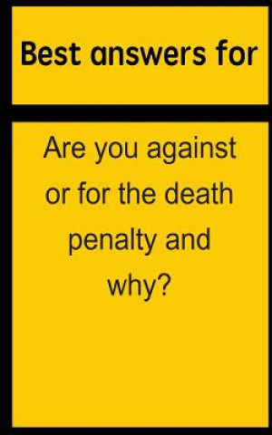 Książka Best answers for Are you against or for the death penalty and why? Barbara Boone