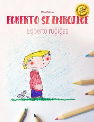 Carte Egberto se enrojece/Egberto ru&#285;i&#285;as: Libro infantil para colorear espa?ol-esperanto (Edición bilingüe) Philipp Winterberg